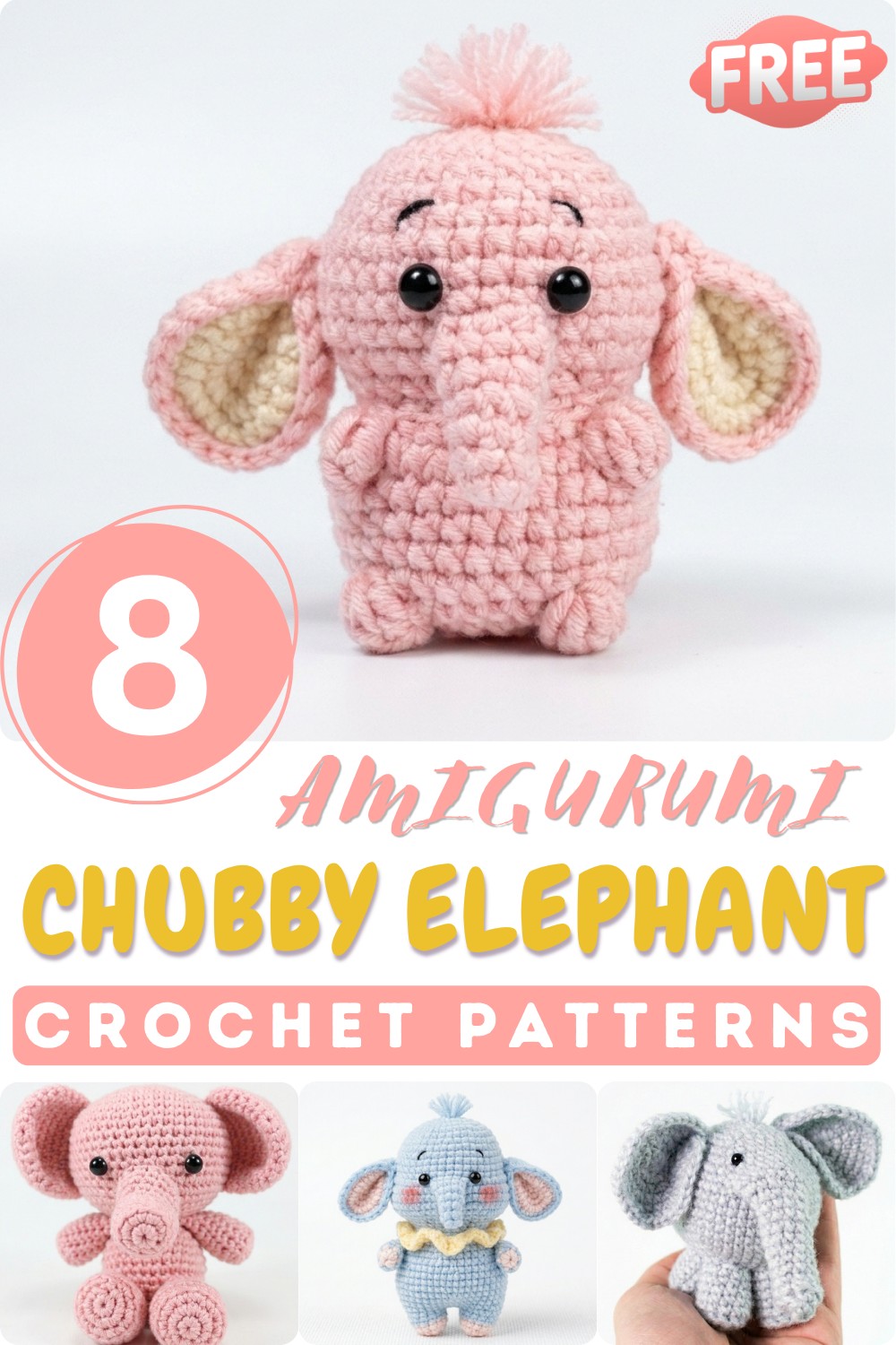 8 Chubby Elephant Amigurumi
