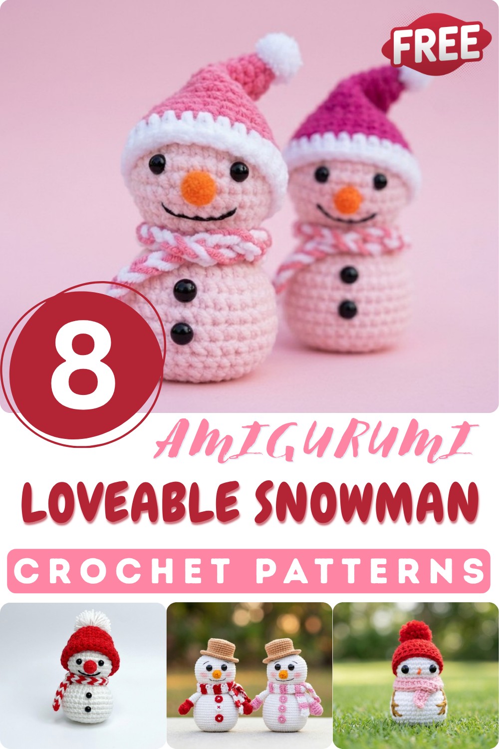 8 Snowman Amigurumi Pattern
