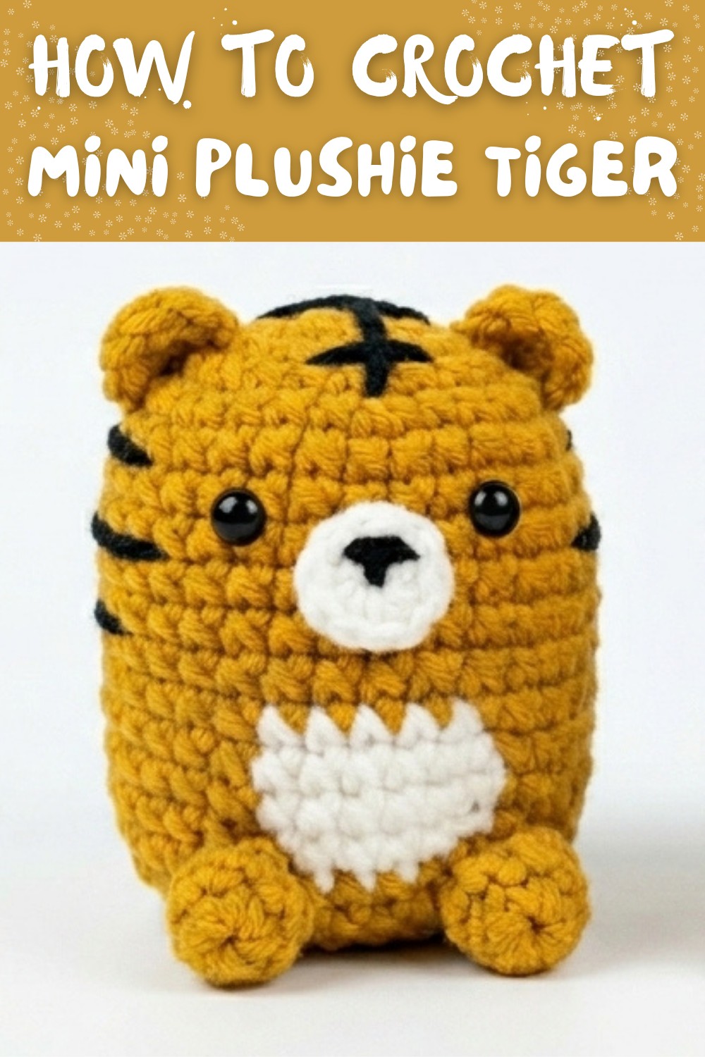 How to Crochet Mini Plushie Tiger Crochet Desk Decor Crochet for Beginners