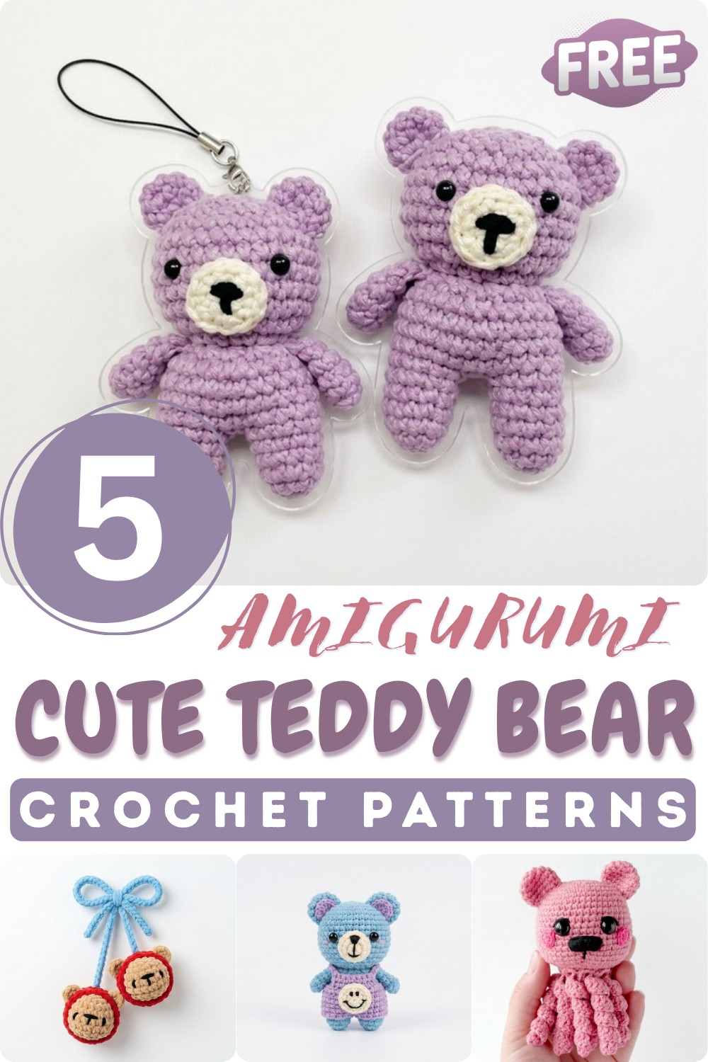 5 Adorable Crochet Teddy Bear Amigurumi