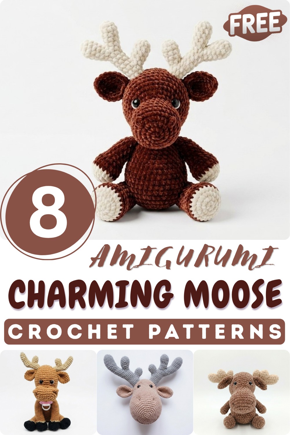 8 Charming Moose Amigurumi