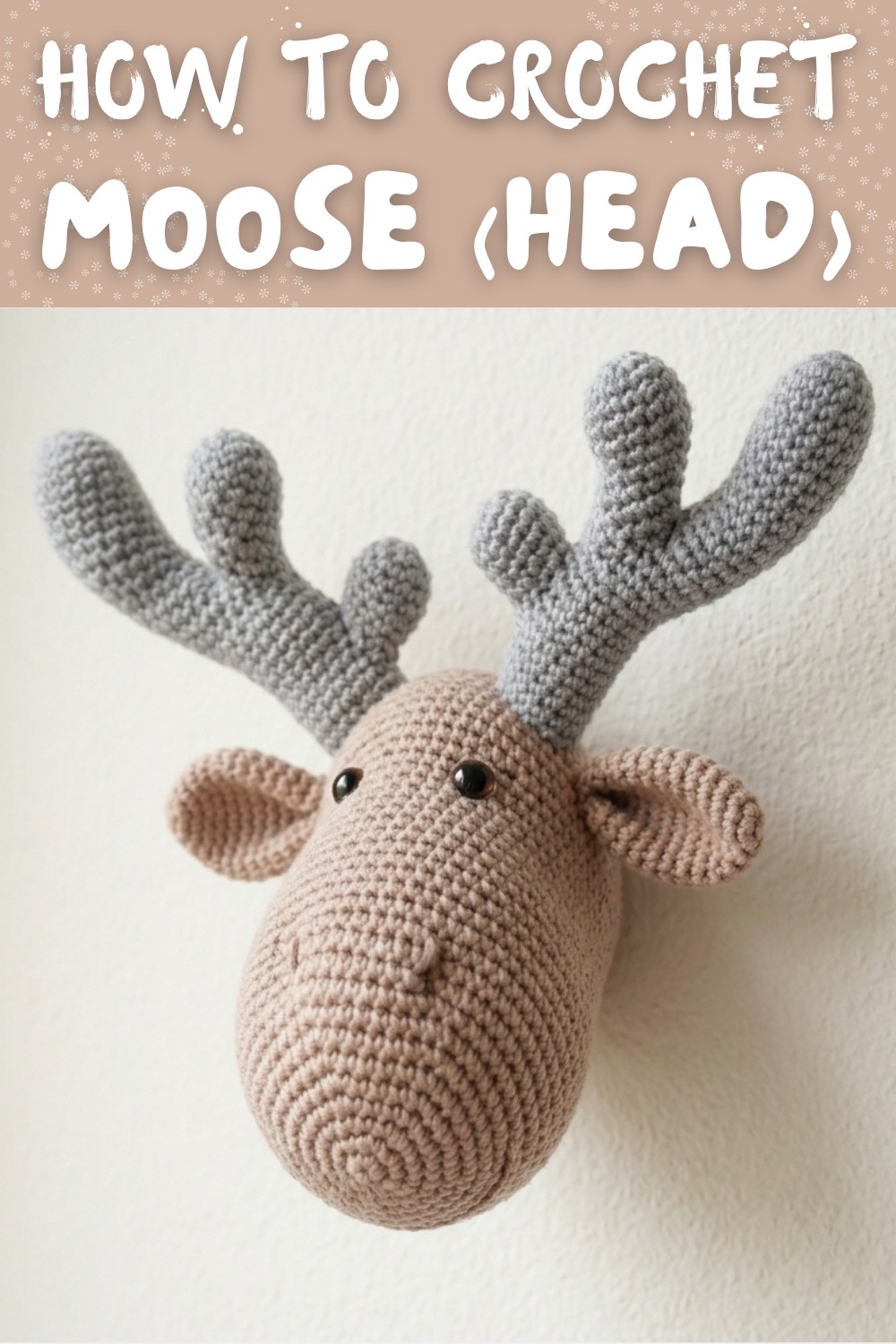 Crochet Amigurumi moose (Head)