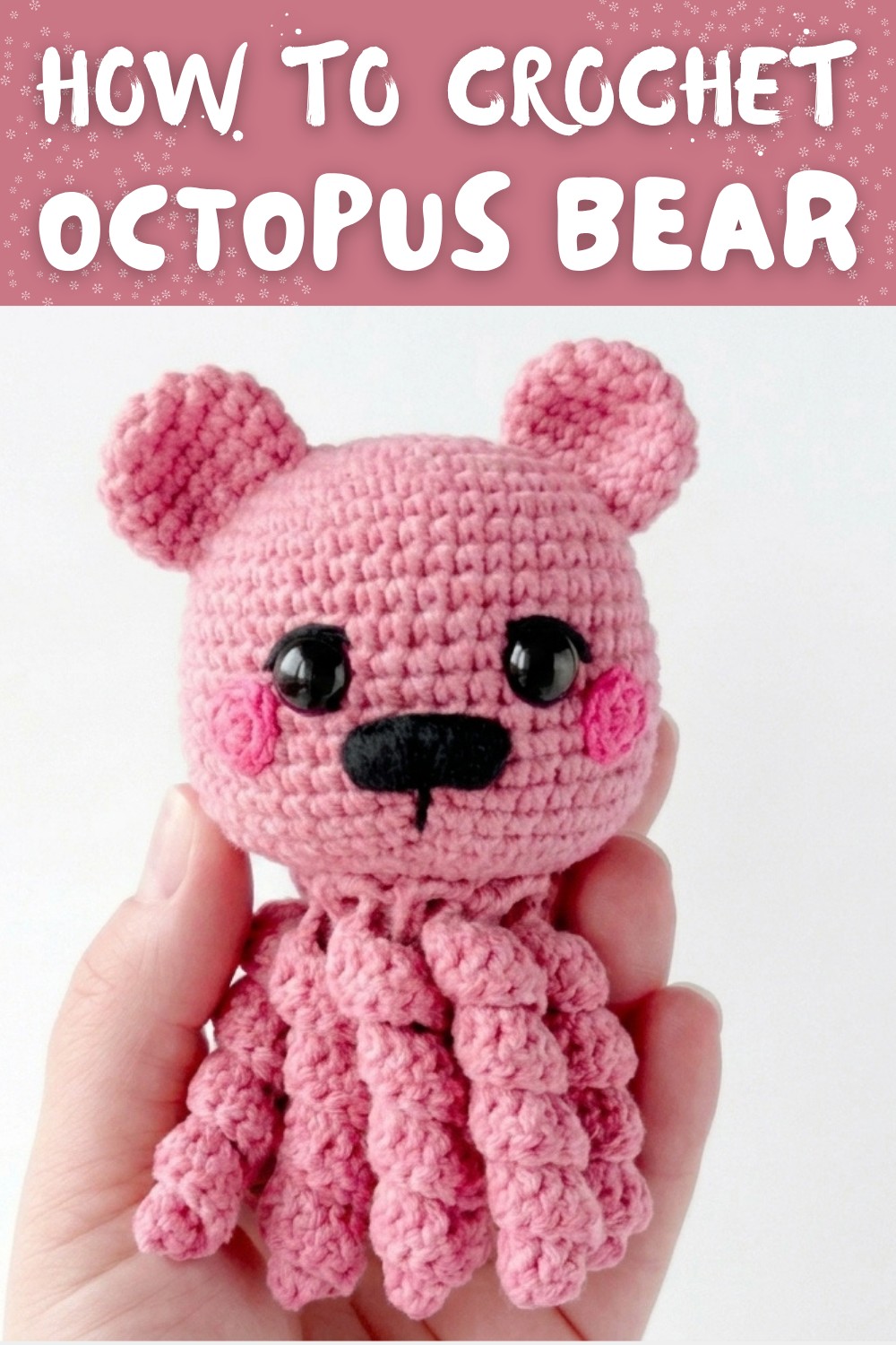 Crochet Octopus Bear 🐻🐙 Easy Amigurumi Crochet Tutorial Octobear Crochet Tutorial