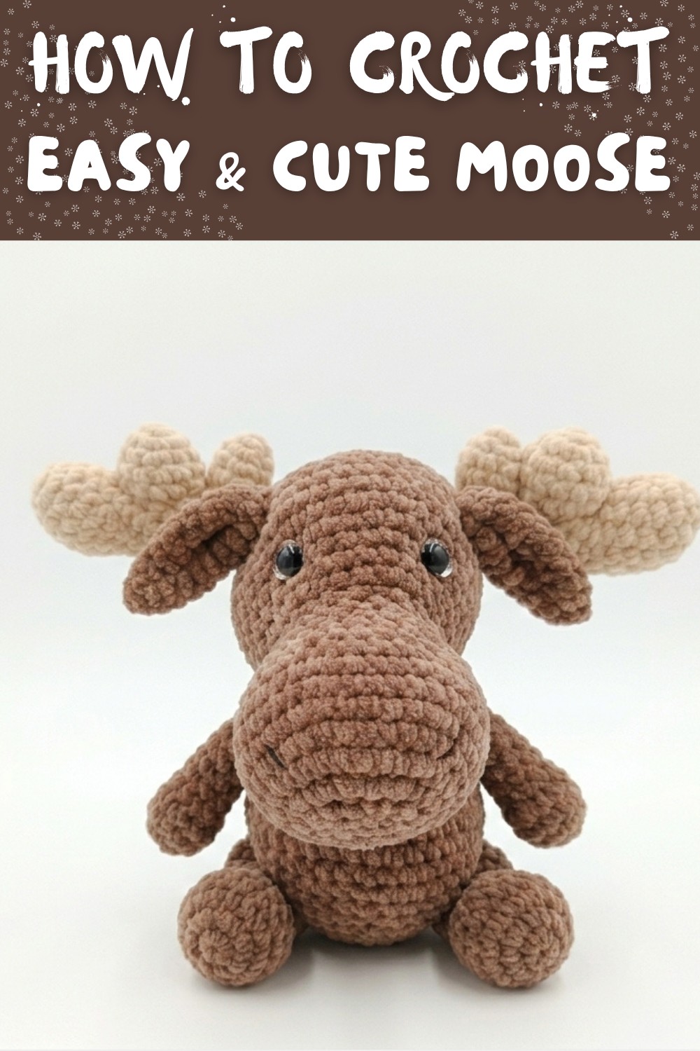 EASY Crochet Moose Tutorial