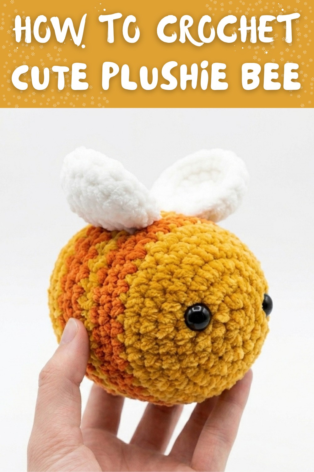How To Crochet A Bee Plushie- Bee Amigurumi Crochet Tutorial