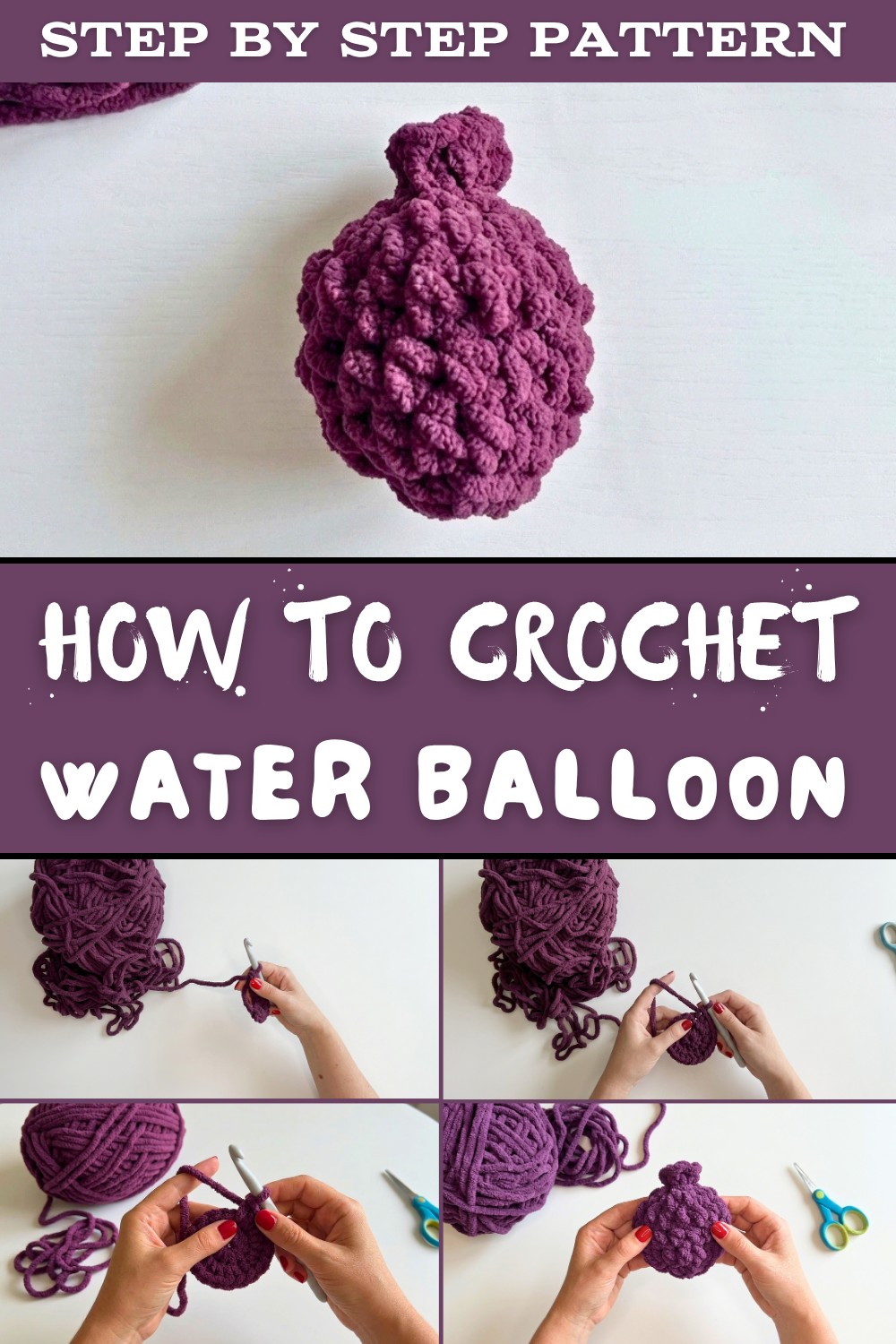 How To Reusable Water Balloon, Crochet a Water Balloon 1