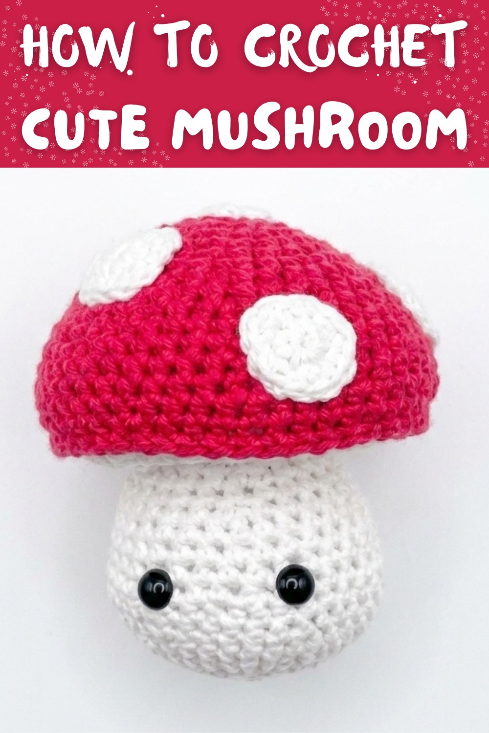 How to Crochet Cute Mushrooms Beginner Crochet DIY