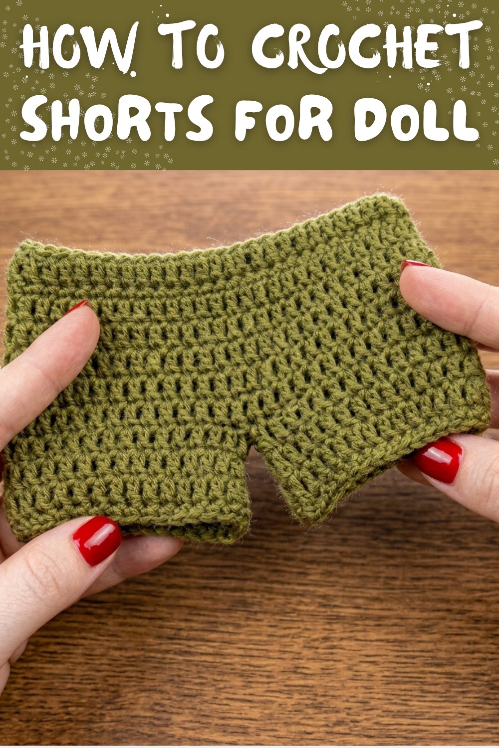 How to crochet shortspants for any doll size 7